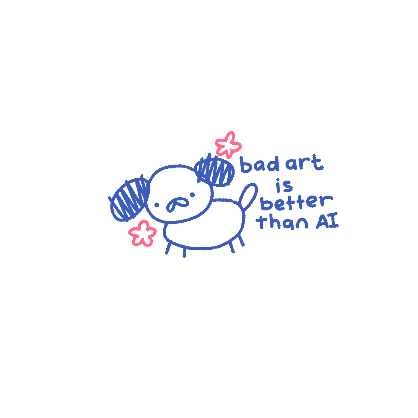 bad art is better than ai sticker